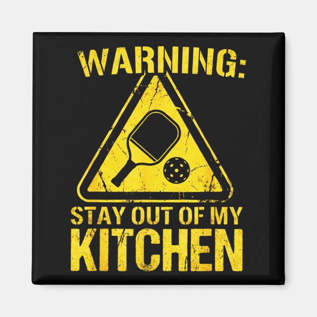 Warning stay out of kitchen pickleball paddle ball magnet (Front)