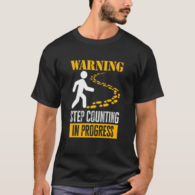 Warning Step Counting In Progress Trekking Dog Wal T-Shirt (Front)
