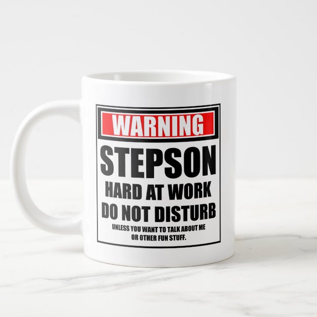 Warning Step Son Hard At Work Do Not Disturb Large Coffee Mug (Left)