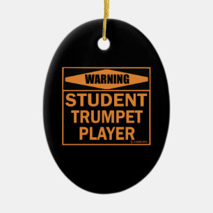 Warning! Student Trumpet Player! Ceramic Tree Decoration