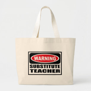 Warning SUBSTITUTE TEACHER Bag