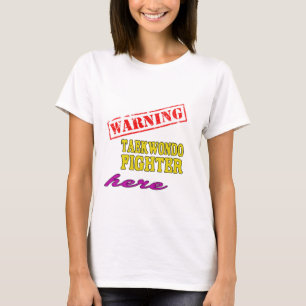 Warning Taekwondo Fighter T-Shirt