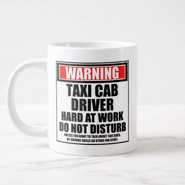 Warning Taxi Cab Driver Hard At Work Large Coffee Mug (Left)