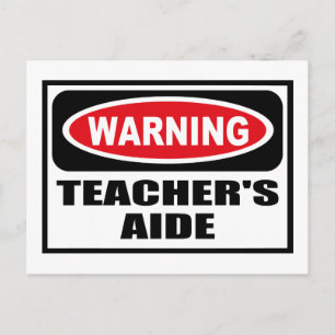 Warning TEACHER'S AIDE Postcard
