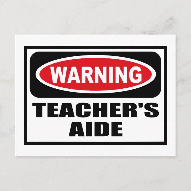 Warning TEACHER'S AIDE Postcard (Front)
