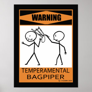 Warning Temperamental Bagpiper Poster