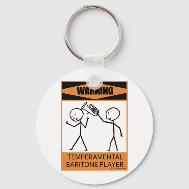 Warning Temperamental Baritone Player Key Ring (Front)