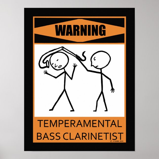 Warning Temperamental Bass Clarinetist Poster (Front)