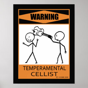 Warning Temperamental Cellist Poster