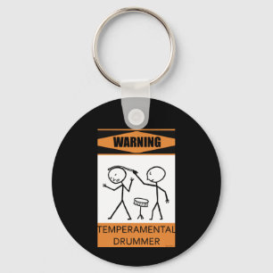 Warning Temperamental Drummer Key Ring