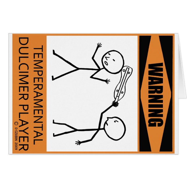 Warning Temperamental Dulcimer Player (Front Horizontal)