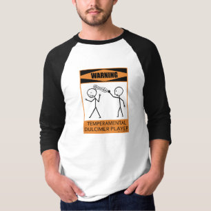 Warning Temperamental Dulcimer Player T-Shirt