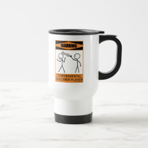 Warning Temperamental Dulcimer Player Travel Mug
