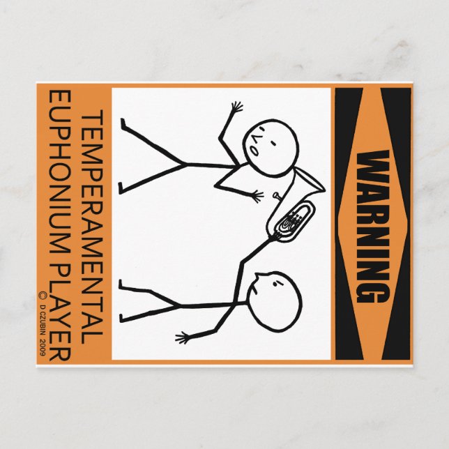Warning Temperamental Euphonium Player Postcard (Front)