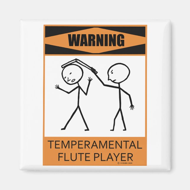 Warning Temperamental Flute Player Magnet (Front)
