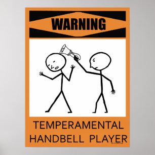 Warning Temperamental Handbell Player Poster