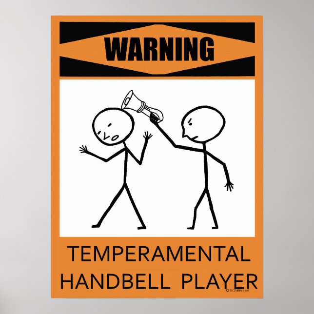 Warning Temperamental Handbell Player Poster (Front)