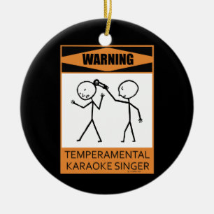 Warning! Temperamental Karaoke Singer Ceramic Tree Decoration