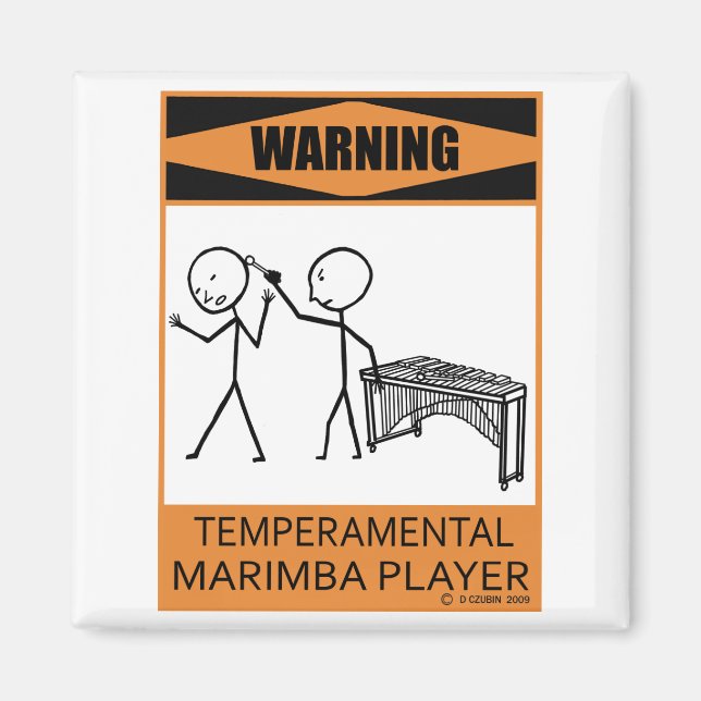 Warning Temperamental Marimba Player Magnet (Front)