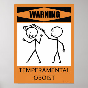 Warning Temperamental Oboist Poster