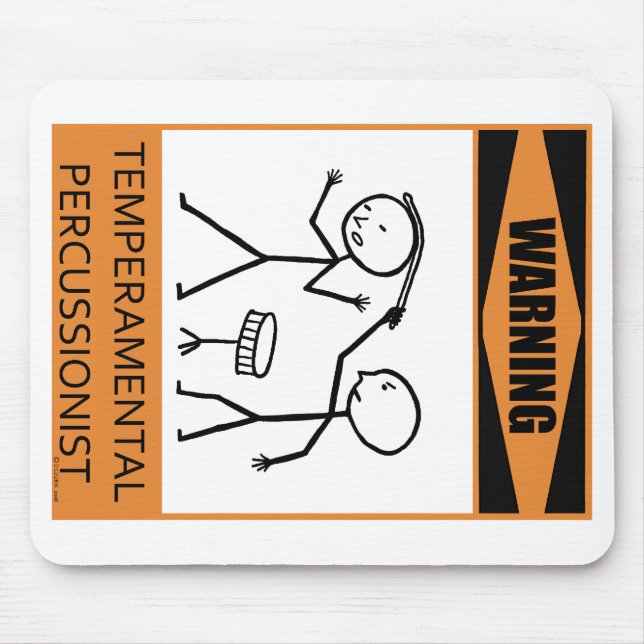 Warning Temperamental Percussionist Mouse Pad (Front)