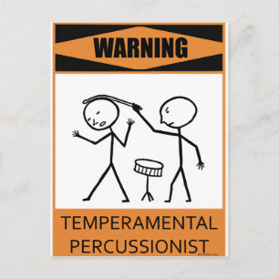 Warning Temperamental Percussionist Postcard