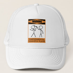 Warning Temperamental Tin Whistle Player Trucker Hat