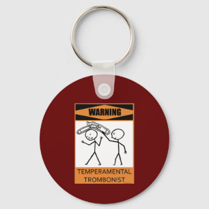 Warning Temperamental Trombonist Key Ring