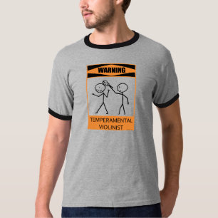 Warning Temperamental Violinist T-Shirt