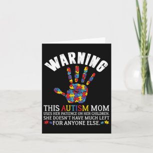 Warning This Autism Mum Uses Patience In Children  Card