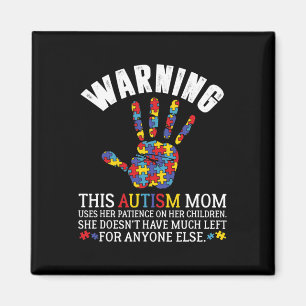 Warning This Autism Mum Uses Patience In Children Magnet