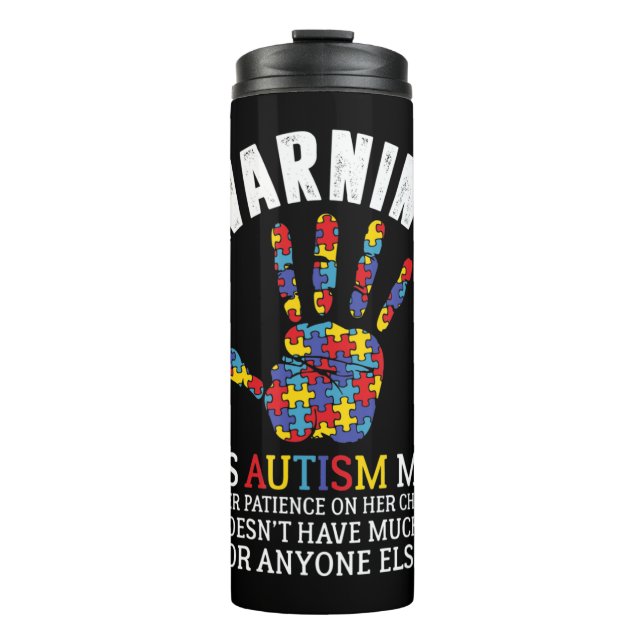 Warning This Autism Mum Uses Patience On Her Child Thermal Tumbler (Front)