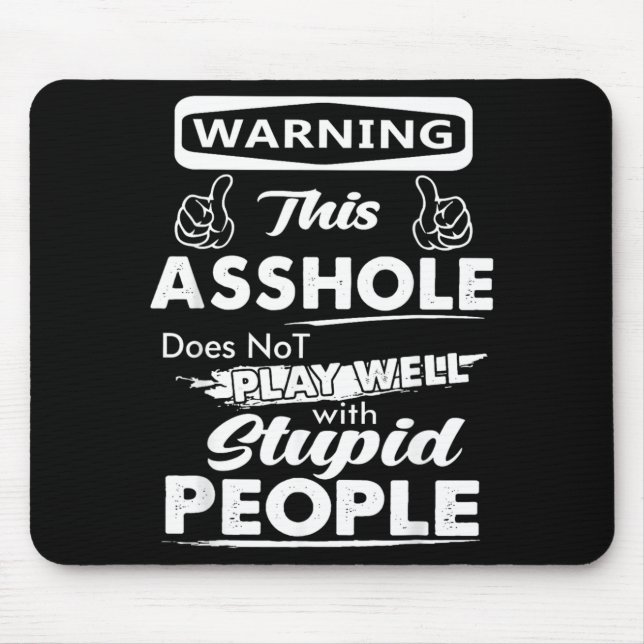 Warning This Gpy Person Does Not Play With Stupid Mouse Pad (Front)