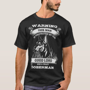 Warning This Man Is Protected By The Good Lord And T-Shirt