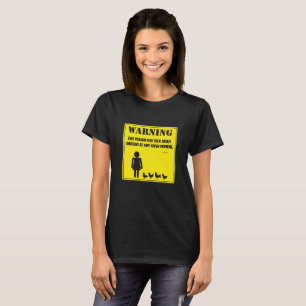 Warning: This Person May Talk About Chickens T-Shirt