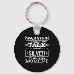 Warning This Person May Talk About Silver Funny Qu Key Ring