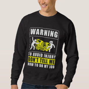 Warning To Avoid Injury Concrete Worker Crew Sweatshirt