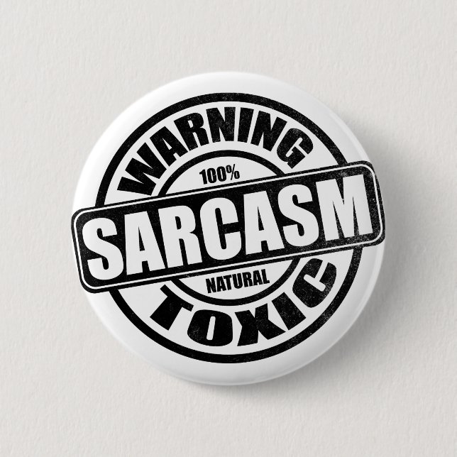 Warning Toxic Sarcasm Humourous Saying 6 Cm Round Badge (Front)