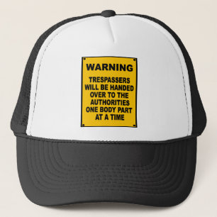 Warning Trespassers Trucker Hat