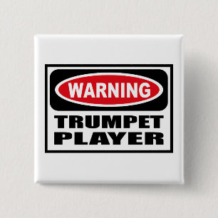 Warning TRUMPET PLAYER Button