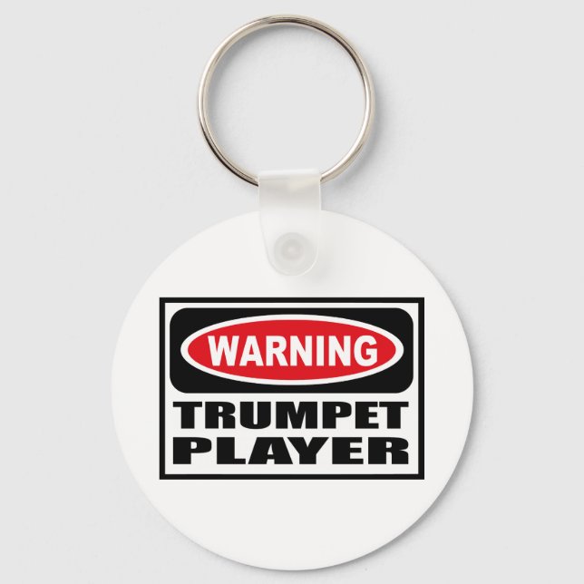 Warning TRUMPET PLAYER Key Chain (Front)