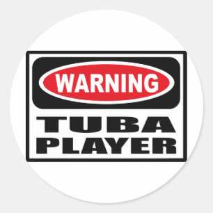 Warning TUBA PLAYER Sticker