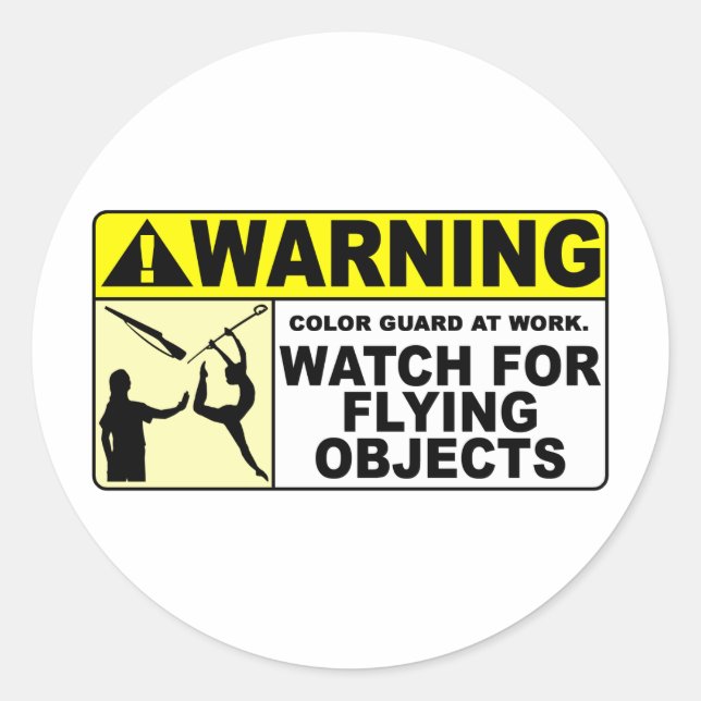 WARNING Watch For Flying Objects! Classic Round Sticker (Front)