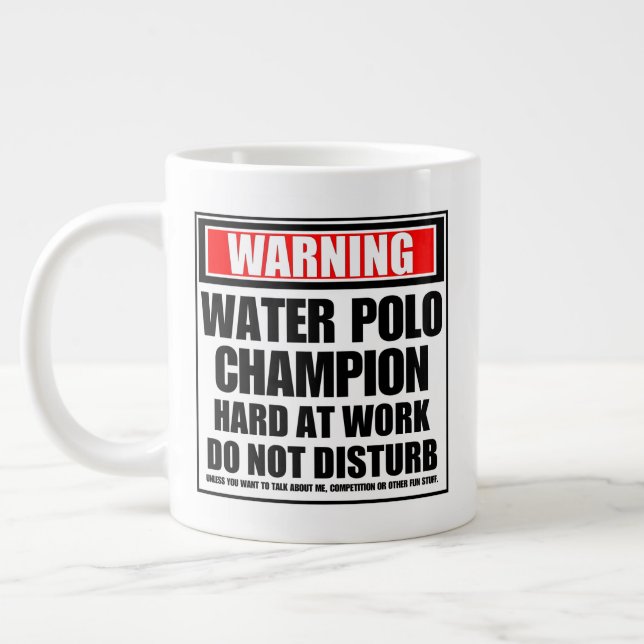 Warning Water Polo Champion Hard At Work Large Coffee Mug (Left)