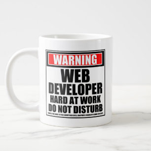 Warning Web Developer Hard At Work Do Not Disturb Large Coffee Mug