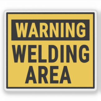 Warning Welding Area 