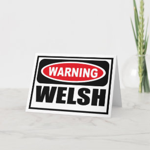 Warning WELSH Greeting Card