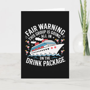 Warning We're All In On The Drink Package -  Card