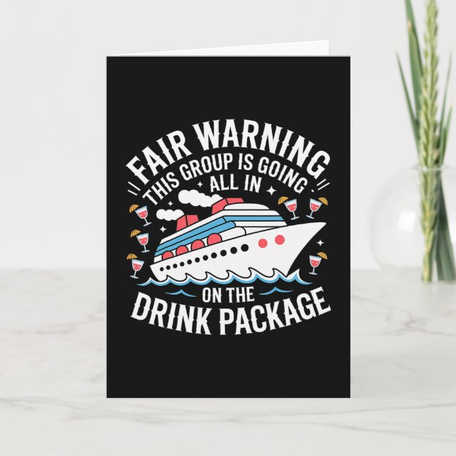 Warning We're All In On The Drink Package -  Card (Front)