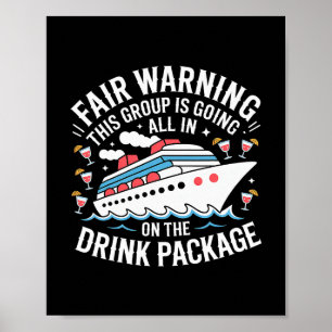 Warning We're All In On The Drink Package - Poster